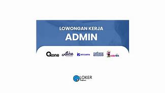 Loker Admin Palembang 2022 Agustus Terbaru Terbaru Hari Ini